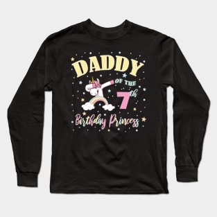 Daddy Of The 7th Birthday Princess - 7 Year Old Long Sleeve T-Shirt